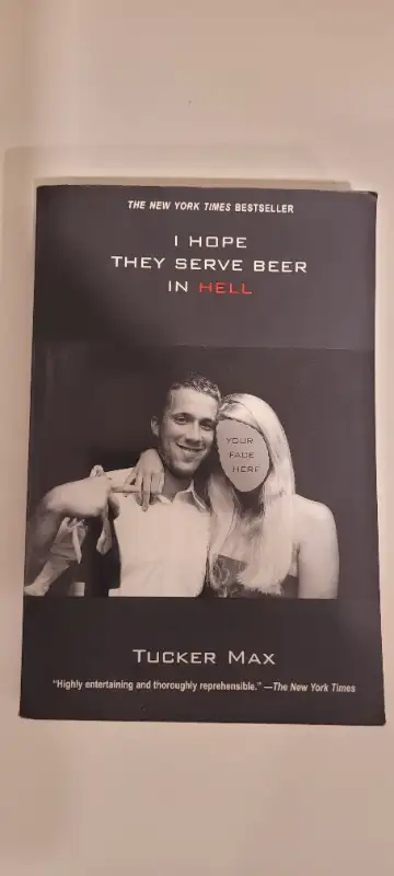 I Hope They Serve Beer in Hell by Tucker Max, View more