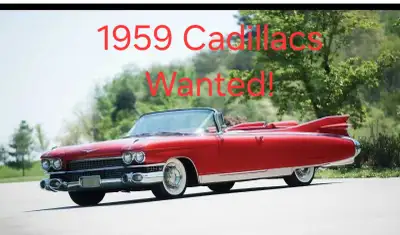 Looking to purchase a 1959 Cadillac in any condition , coupe , convertibles, flatops, series 75, par...