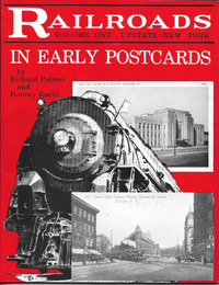 RAILROADS IN EARLY POSTCARDS Upstate New York  Trains & Railways