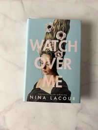 WATCH OVER ME by Nina Lacour