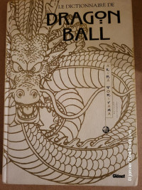 Le dictionnaire de Dragon ball Glénat 1999