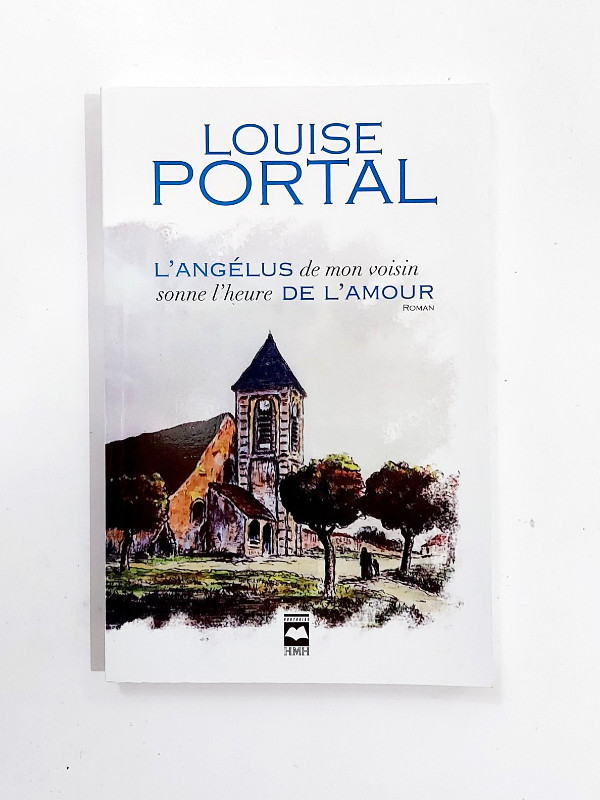Louise Portal - L'Angélus de mon voisin - Grand format dans Ouvrages de fiction  à Granby
