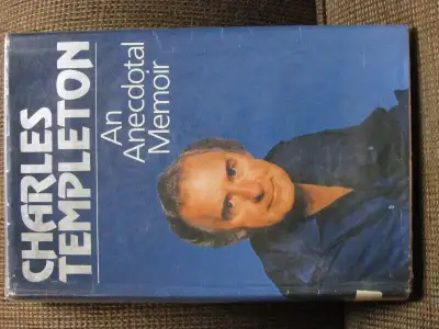 Charles Templeton - An Anecdotal Memoir, View more