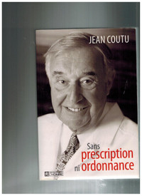 livre Sans prescription ni ordonnance par Jean Coutu