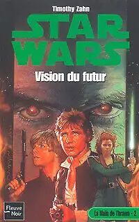 STAR WARS VISION DU FUTUR TIMOTHY ZAHN 2000 ÉTAT NEUF TAXE INCLU, View more