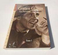 Gratien Gelinas La Ferveur et le Doute