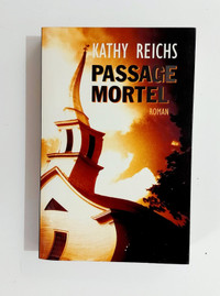 Roman - Kathy Reichs - Passage mortel - Grand format