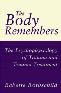 Body Remembers By Babette Rothschild 9780393703276