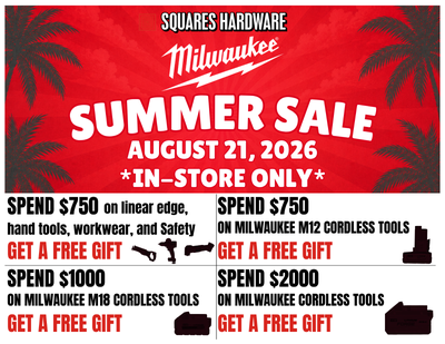 Milwaukee Summer Sale at Squares Hardware, View more