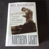 Northern Light by Roy MacGregor [Inscribed]