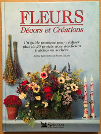 Fleurs - décors et créations avec fleurs fraîches ou séchées.