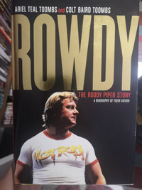 The Rowdy Roddy Piper Story hardcover