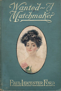 Wanted A Matchmaker (Victorian book circa 1900)