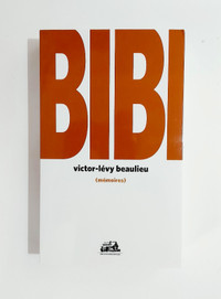 Mémoires - Victor-Lévy Beaulieu - Bibi - Grand format