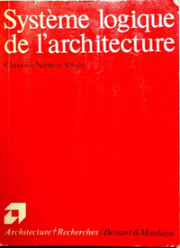 Système logique de l'architecture par Christian Norberg-Schulz
