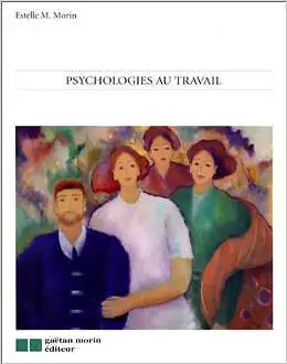 Psychologies au travail De Morin Estelle M in Other in City of Montréal - Image 2