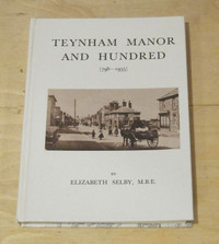 Teynham Manor and Hundred  - Book by Elizabeth Selby