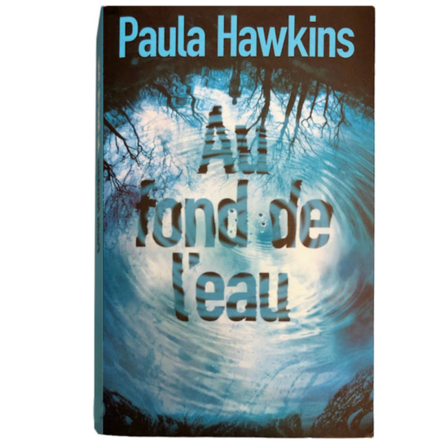Livre roman thriller  '' Au fond de l'eau '' de Paula Hawkins dans Ouvrages de fiction  à Saint-Hyacinthe