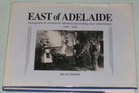 East of Adelaide: Photographs of Commercial, Industrial and Work