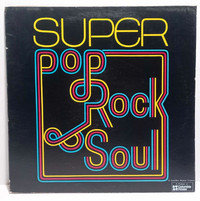 1973 Super Pop Rock & Soul Vinyl Record Music Album 
