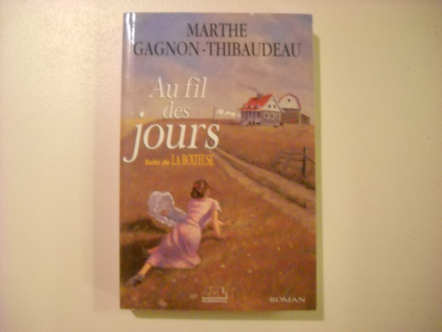 Marthe Gagnon-Thibodeau / Au fil des jours(suite de la Boiteuse) dans Ouvrages de fiction  à Saguenay