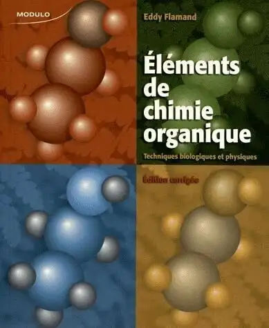 Éléments de chimie organique, Techniques biologiques éd corrigée, View more