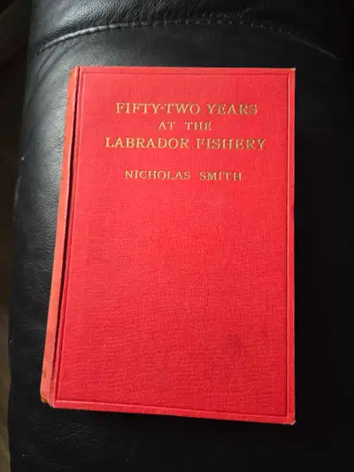 Fifty-two Years at the Labroador Fishery , View more