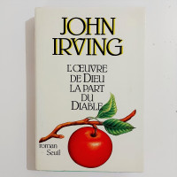 John Irving - L'oeuvre de Dieu La part du Diable- Grand format