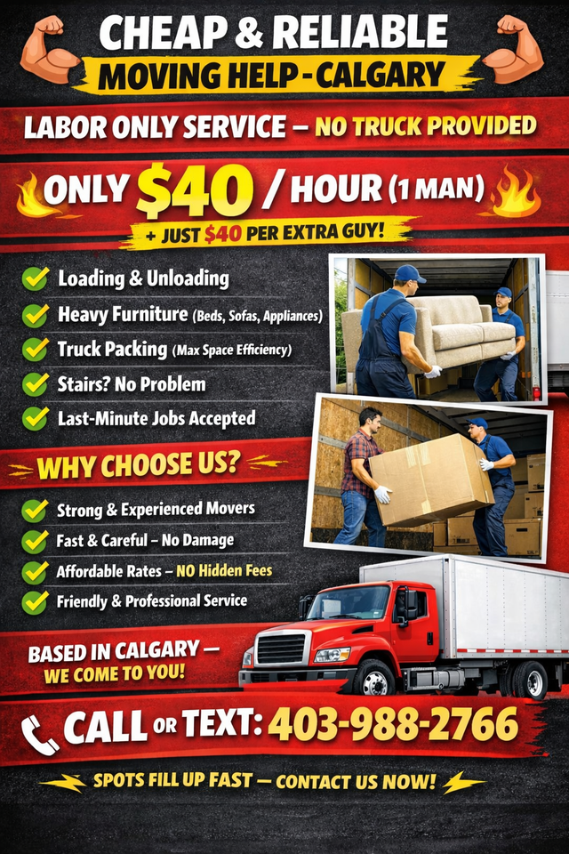 $40/hr Moving Help – LABOR ONLY / Affordable Movers in Calgary
