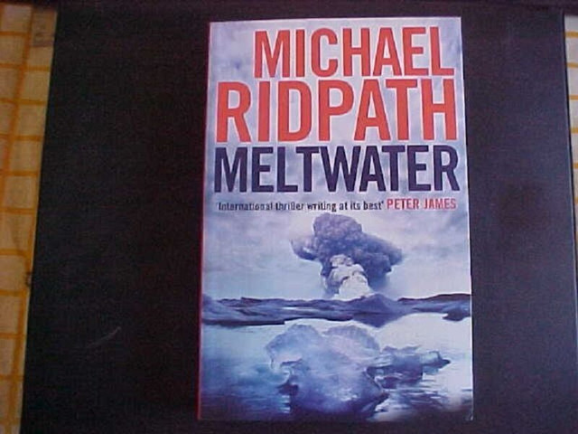 MICHAEL RIDPATH MELTWATER NOVEL in Fiction in Calgary