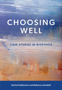 Choosing Well By Rachel Haliburton 9781773382913