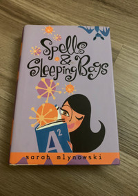 Spells & Sleeping Bags by Sarah Mlynowski