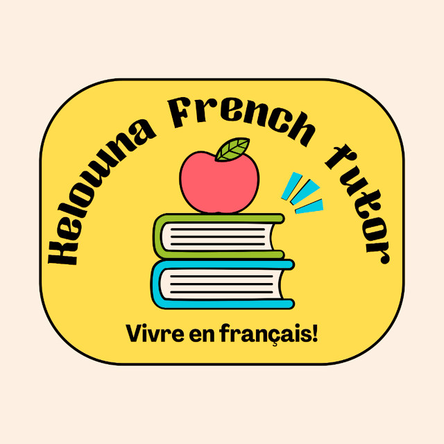 French Tutor for Hire (Kindergarten to University Level) in Tutors & Languages in Kelowna