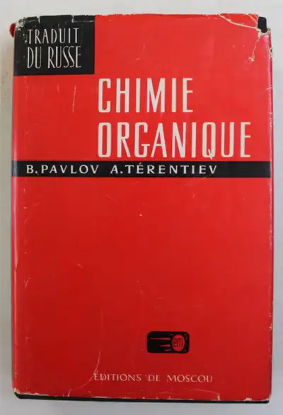 Chimie organique, 3e édition 1977 par B. Pavlov et A. Térentiev, View more