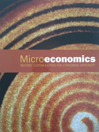 Microeconomics (Second Custom Edition for Concordia University)