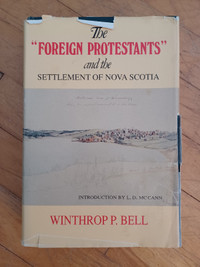 The "Foreign Protestants" and the Settlement of Nova Scotia