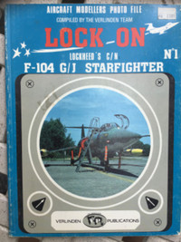 Lock On No. 1 - Lockheed’s c/n F-104 G/J Starfighter