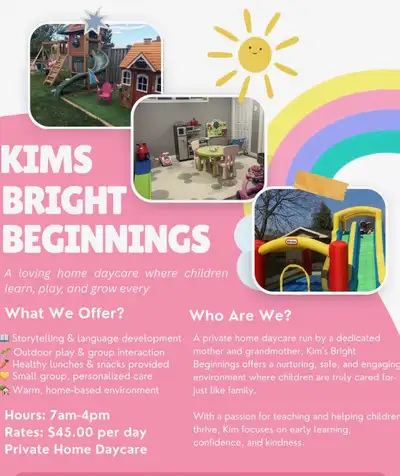 Welcome to Kim’s Bright Beginnings, we are a private home daycare located in the lower Stoney Creek/...