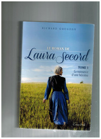 livre Le roman de Laura Secord tome 1 par Richard Gougeon