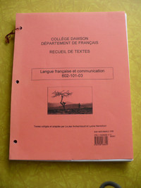 COLLEGE DAWSON FRANÇAIS RECUEIL DE TEXTES-LANGUE +COMMUNICATION