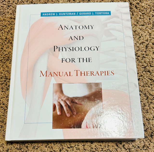 Anatomy and Physiology for the Manual Therapies in Textbooks in Calgary