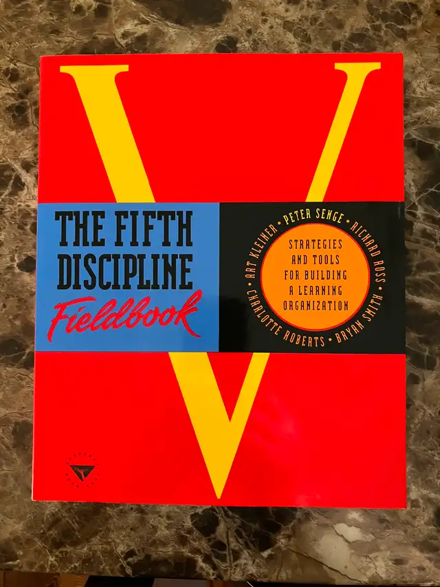 The Fifth Discipline Fieldbook by Peter Senge et al.633512955834891213
