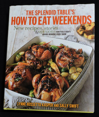 The Splendid Table's How to Eat Weekends - Cookbook