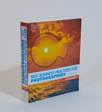 Best Business Practices for Photographers 2nd edition