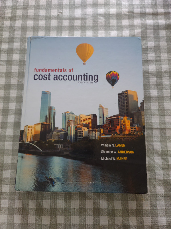 Fundamentals of Cost Accounting 4th Ed. in Textbooks in London