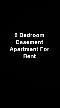 2 Bedroom Basement Apartment for Rent