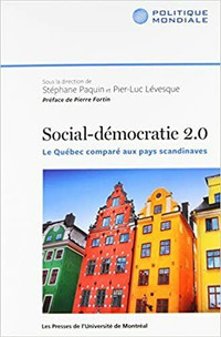 Social-démocratie 2.0 - Le Québec comparé aux pays scandinaves