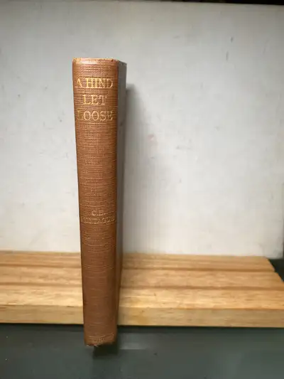 A HIND LET LOOSE by C. E. MONTAGUE, View more