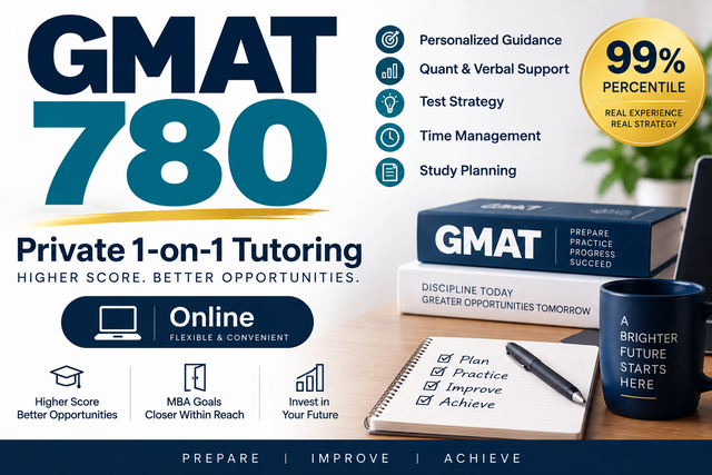 GMAT 780 Scorer | Private 1-on-1 GMAT Tutoring