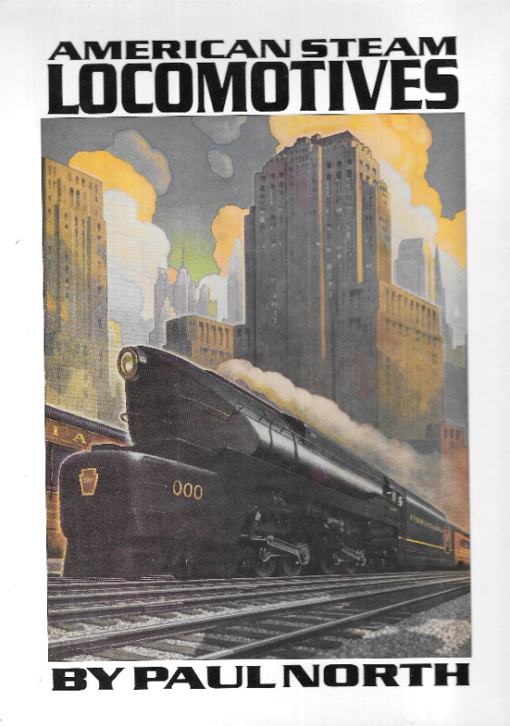 AMERICAN STEAM LOCOMOTIVES by Paul North - 1988 Hcvr DJ - TRAINS in Non-fiction in Ottawa